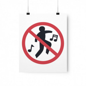 No Dancing, or music....